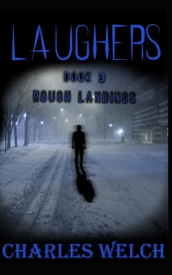 Laughers Book 3: Rough Landings by Welch, Charles