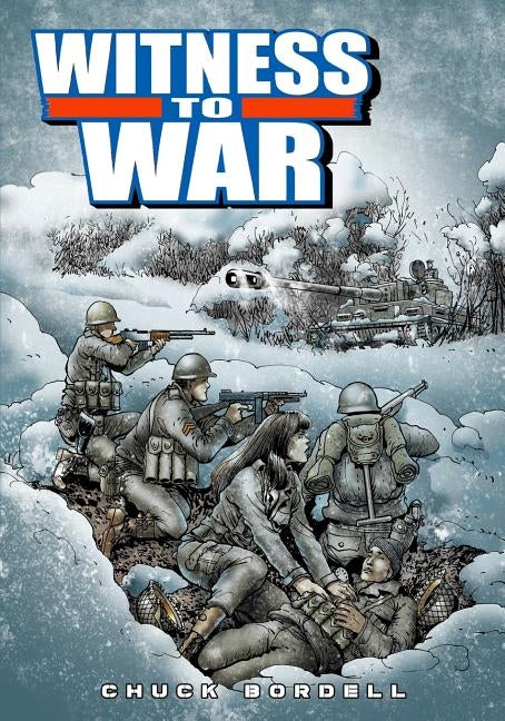 Witness to War by Bordell, Chuck