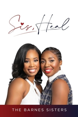 Sis, Heal by Barnes Sisters, The