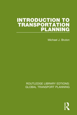Introduction to Transportation Planning by Bruton, Michael J.