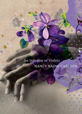 An Infusion of Violets by Carlson, Nancy Naomi