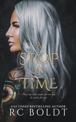 A Stop in Time by Boldt, Rc
