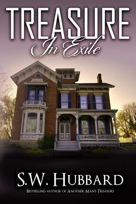 Treasure in Exile by Hubbard, S. W.