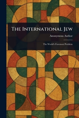 The International Jew by Anonymous