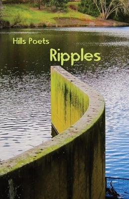 Ripples by Hills Poets
