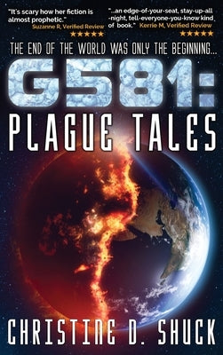 G581 Plague Tales: Plague Tales by Shuck, Christine D.