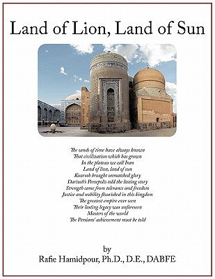 Land of Lion, Land of Sun by Hamidpour D. E. Dabfe, Rafie