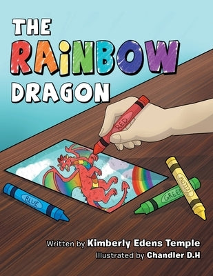 The Rainbow Dragon by Temple, Kimberly Edens
