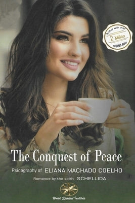 The Conquest of Peace by Machado Coelho, Eliana