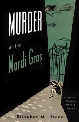 Murder at the Mardi Gras by Stone, Elisabet M.