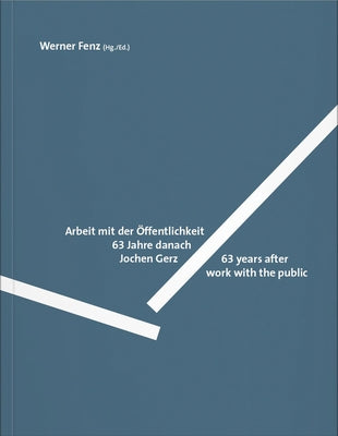 Jochen Gerz: Work with the Public by Gerz, Jochen