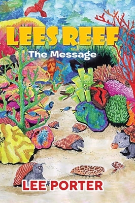 Lees Reef: The Message by Porter, Lee
