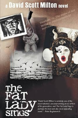 The Fat Lady Sings by Milton, David Scott
