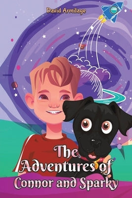 The Adventures of Connor and Sparky by Armitage, David