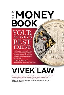 The Money Book: Your Money's Bestfriend by Law, Vivek