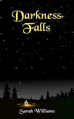 Darkness Falls by Williams, Sarah