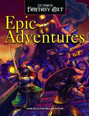 Epic Adventures by Potter, William C.