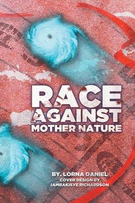 Race Against Mother Nature by Daniel, Lorna