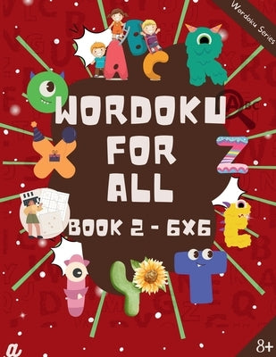 Introduction to Wordoku Level 2 (6X6) - 6-8 years by Dhiran, Lokesh