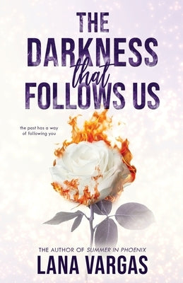 The Darkness that Follows Us by Vargas, Lana