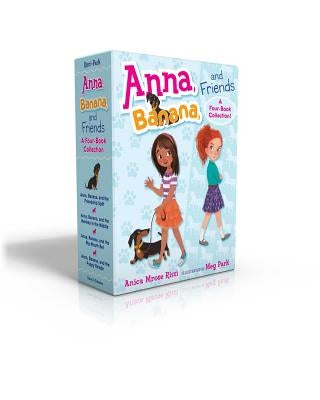 Anna, Banana, and Friends--A Four-Book Collection! (Boxed Set): Anna, Banana, and the Friendship Split; Anna, Banana, and the Monkey in the Middle; An by Rissi, Anica Mrose