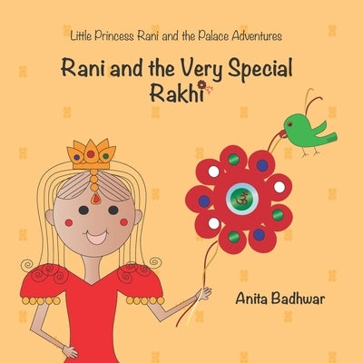 Rani and the Very Special Rakhi by Badhwar, Anita