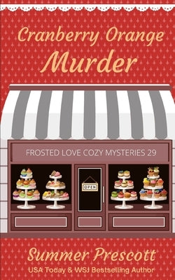 Cranberry Orange Murder by Prescott, Summer