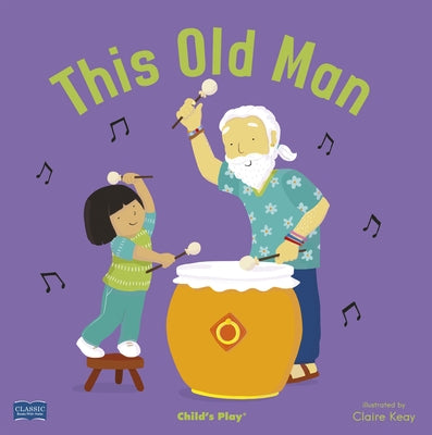 This Old Man by Keay, Claire
