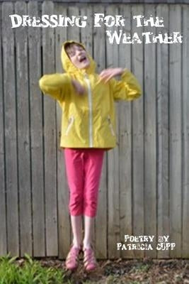 Dressing for the Weather by Cupp, Patricia