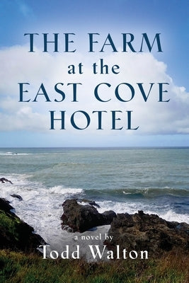 The Farm at the East Cove Hotel by Walton, Todd