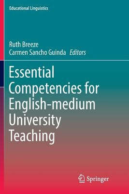 Essential Competencies for English-Medium University Teaching by Breeze, Ruth