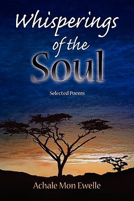 Whisperings of the Soul by G, Achale Mon Ewelle Alias Fra