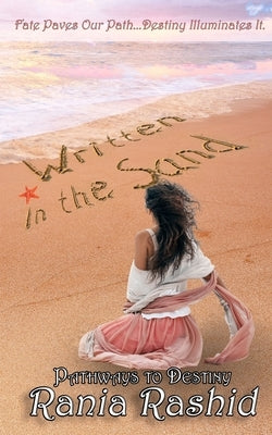 Written in the Sand by Rashid, Rania