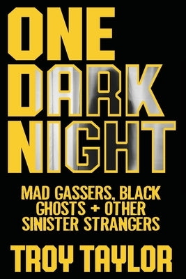 One Dark Night by Taylor, Troy