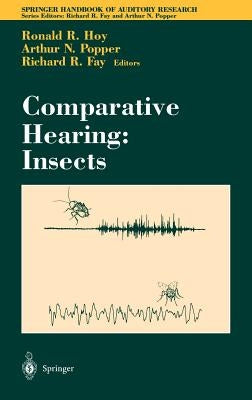 Comparative Hearing: Insects by Hoy, Ronald R.
