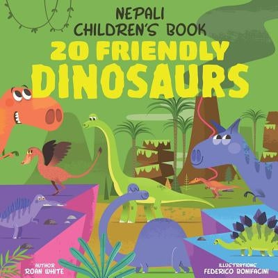 Nepali Children's Book: 20 Friendly Dinosaurs by Bonifacini, Federico