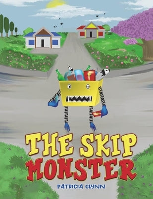 The Skip Monster by Glynn, Patricia