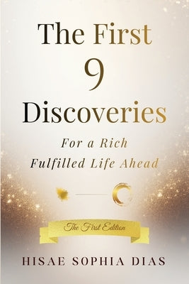 The First 9 Discoveries by Dias, Hisae S.