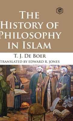 The History of Philosophy in Islam by Gurdjeff, de B. J. D.