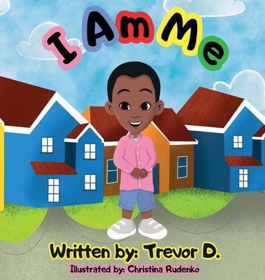 I Am Me by D, Trevor