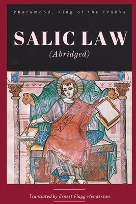 Salic Law (abridged) by Pharamond, King of Franks