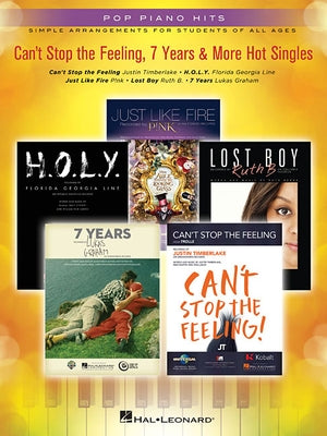 Can't Stop the Feeling, 7 Years & More Hot Singles: Simple Arrangements for Students of All Ages by Hal Leonard Corp