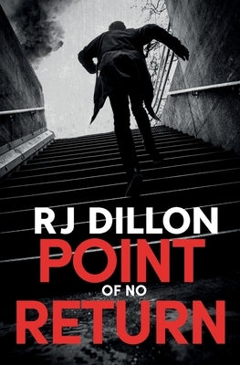 Point of No Return by Dillon, R. J.