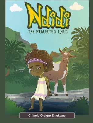 Ndidi, the Neglected Child by Orakpo-Emekwue, Chinelo