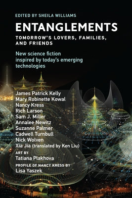 Entanglements: Tomorrow's Lovers, Families, and Friends by Williams, Sheila