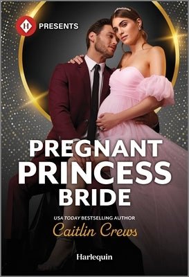 Pregnant Princess Bride by Crews, Caitlin