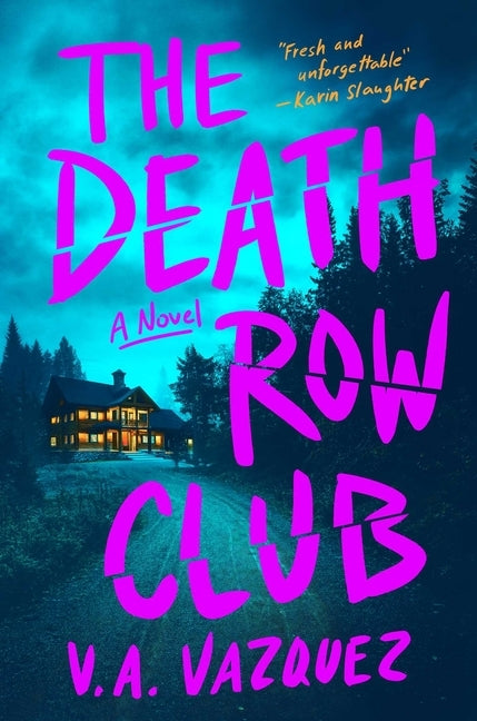 The Death Row Club by Vazquez, V. A.