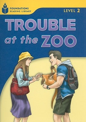 Trouble at the Zoo: Foundations Reading Library 2 by Waring, Rob