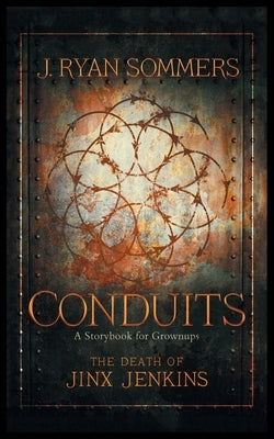 Conduits: the Death of Jinx Jenkins by Sommers, J. Ryan