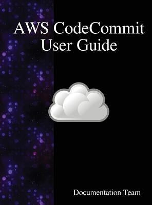 AWS CodeCommit User Guide by Team, Documentation